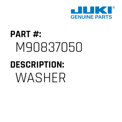 Washer - Juki #M90837050 Genuine Juki Part