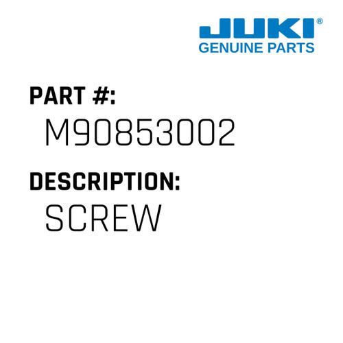 Screw - Juki #M90853002 Genuine Juki Part