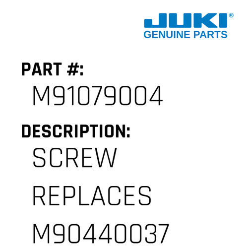 Screw Replaces M90440037 - Juki #M91079004 Genuine Juki Part
