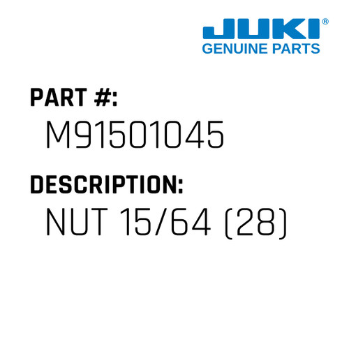 Nut 15/64 - Juki #M91501045 Genuine Juki Part