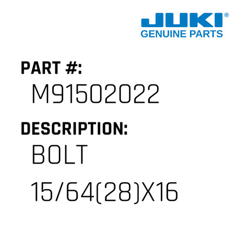 Bolt 15/64 - Juki #M91502022 Genuine Juki Part