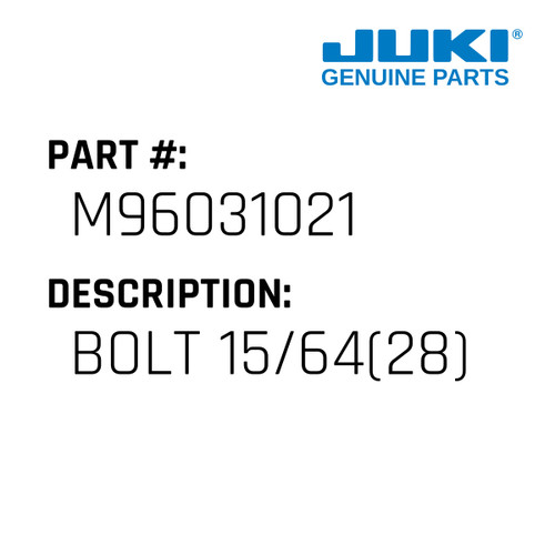 Bolt 15/64 - Juki #M96031021 Genuine Juki Part