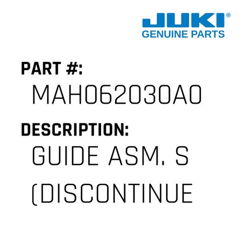 Guide Asm. S - Juki #MAH062030A0 Genuine Juki Part