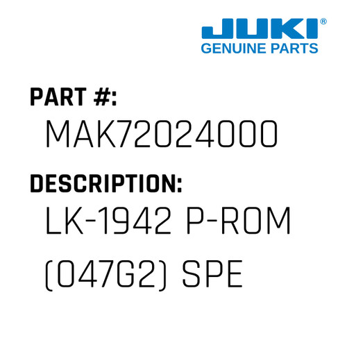 Lk-1942 P-Rom - Juki #MAK72024000 Genuine Juki Part