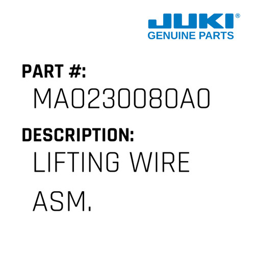 Lifting Wire Asm. - Juki #MAO230080A0 Genuine Juki Part