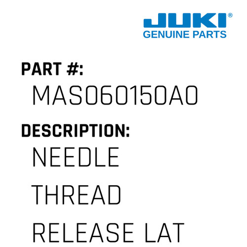 Needle Thread Release Latch As - Juki #MAS060150A0 Genuine Juki Part