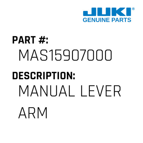 Manual Lever Arm - Juki #MAS15907000 Genuine Juki Part