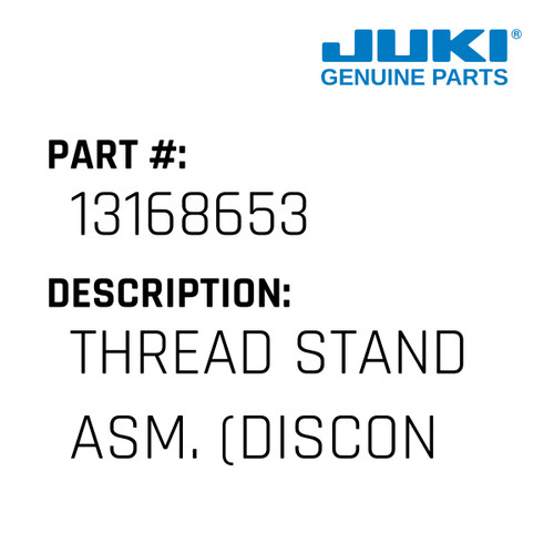 Thread Stand Asm. - Juki #13168653 Genuine Juki Part