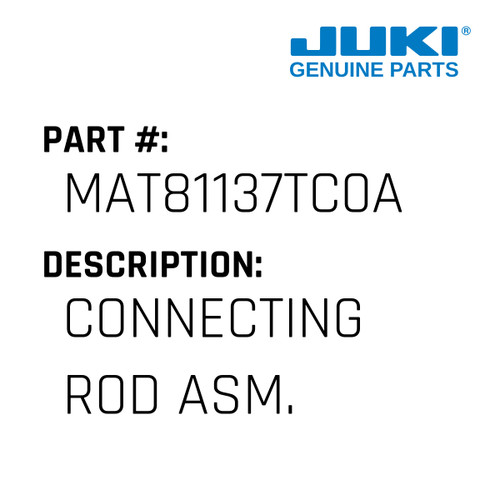 Connecting Rod Asm. - Juki #MAT81137TC0A Genuine Juki Part