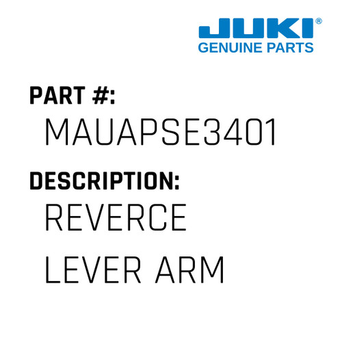 Reverce Lever Arm - Juki #MAUAPSE3401 Genuine Juki Part