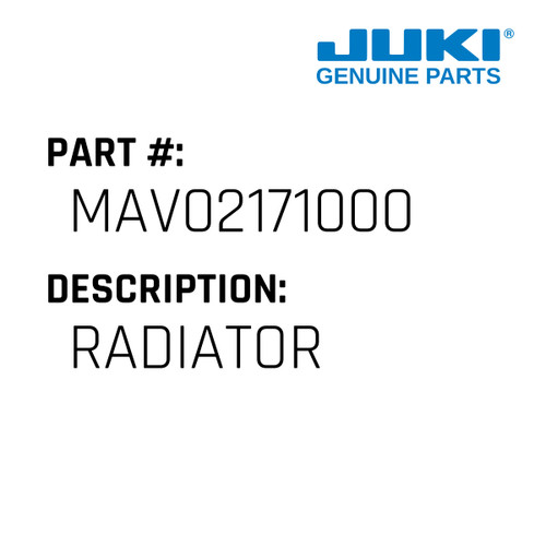Radiator - Juki #MAV02171000 Genuine Juki Part