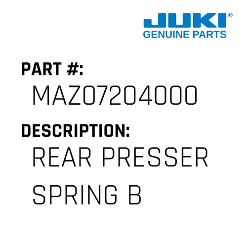 Rear Presser Spring B - Juki #MAZ07204000 Genuine Juki Part