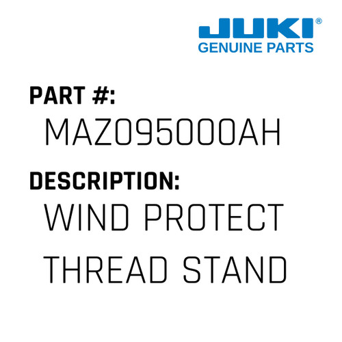 Wind Protect Thread Stand - Juki #MAZ095000AH Genuine Juki Part