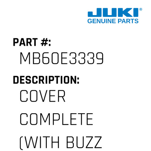 Cover Complete - Juki #MB60E3339 Genuine Juki Part