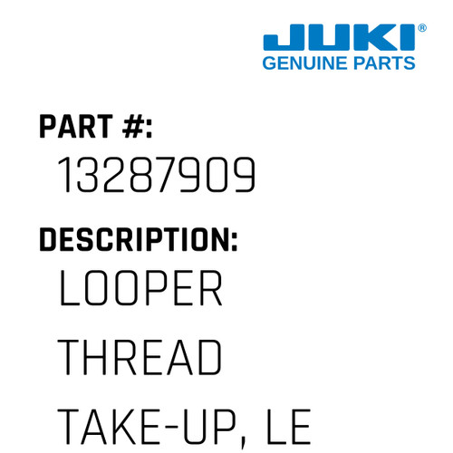 Looper Thread Take-Up, Left - Juki #13287909 Genuine Juki Part