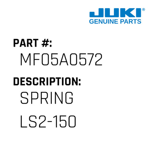 Spring Ls2-150 - Juki #MF05A0572 Genuine Juki Part