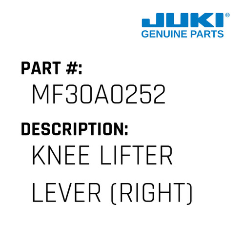 Knee Lifter Lever - Juki #MF30A0252 Genuine Juki Part