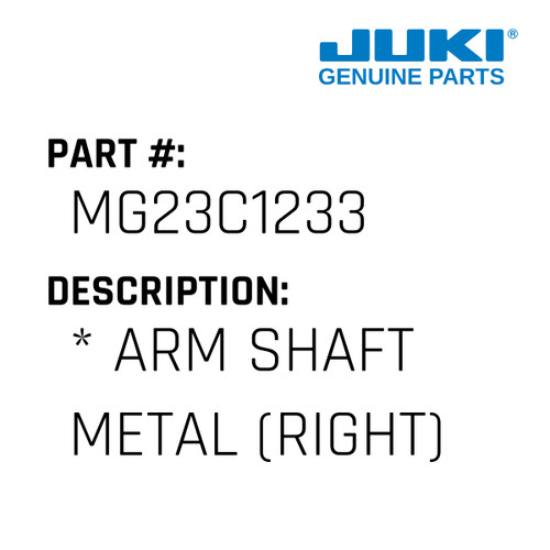 * Arm Shaft Metal - Juki #MG23C1233 Genuine Juki Part