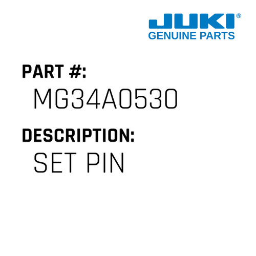 Set Pin - Juki #MG34A0530 Genuine Juki Part