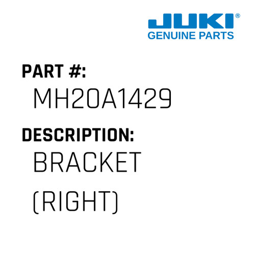 Bracket - Juki #MH20A1429 Genuine Juki Part