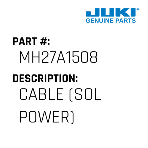 Cable - Juki #MH27A1508 Genuine Juki Part