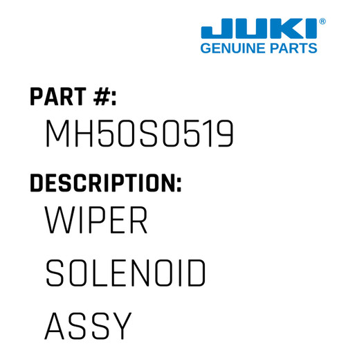 Wiper Solenoid Assy - Juki #MH50S0519 Genuine Juki Part