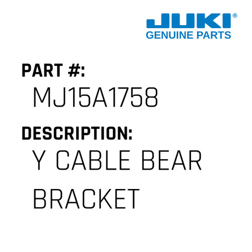 Y Cable Bear Bracket - Juki #MJ15A1758 Genuine Juki Part