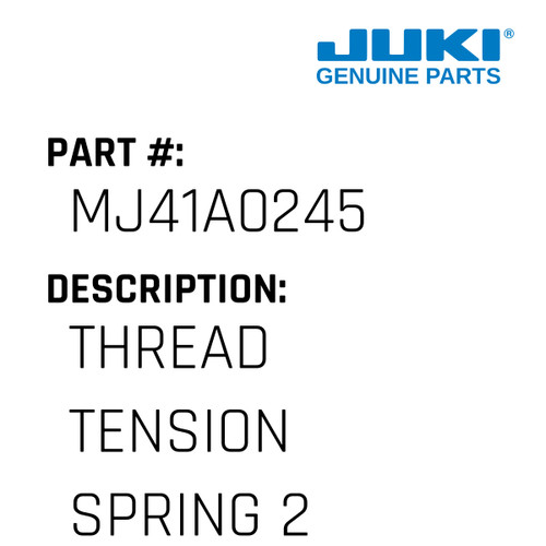 Thread Tension Spring 2 - Juki #MJ41A0245 Genuine Juki Part