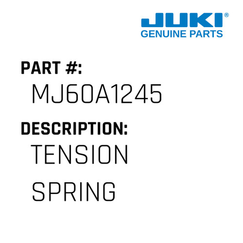 Tension Spring - Juki #MJ60A1245 Genuine Juki Part