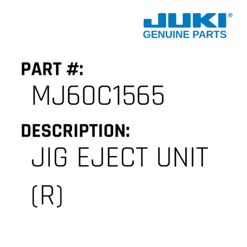 Jig Eject Unit - Juki #MJ60C1565 Genuine Juki Part