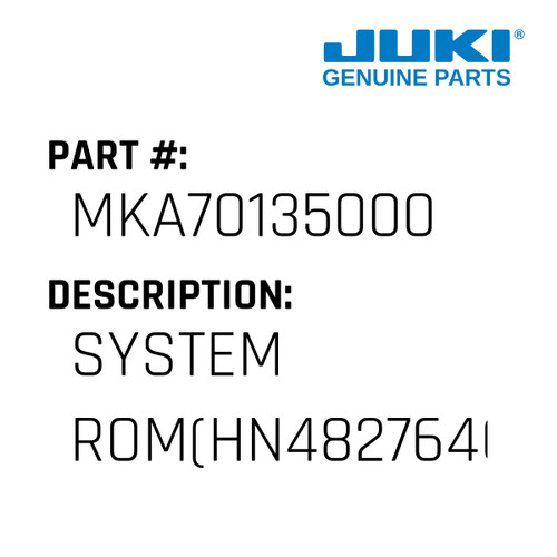 System Rom - Juki #MKA70135000 Genuine Juki Part