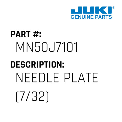 Needle Plate - Juki #MN50J7101 Genuine Juki Part