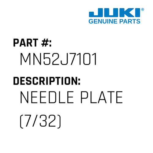 Needle Plate - Juki #MN52J7101 Genuine Juki Part