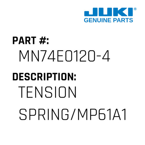 Tension Spring/Mp61A1192 - Juki #MN74E0120-4 Genuine Juki Part