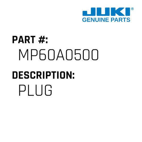 Plug - Juki #MP60A0500 Genuine Juki Part