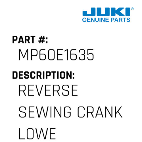 Reverse Sewing Crank Lower - Juki #MP60E1635 Genuine Juki Part