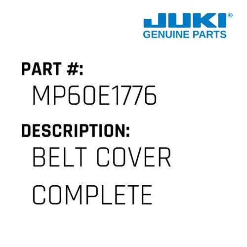 Belt Cover Complete - Juki #MP60E1776 Genuine Juki Part