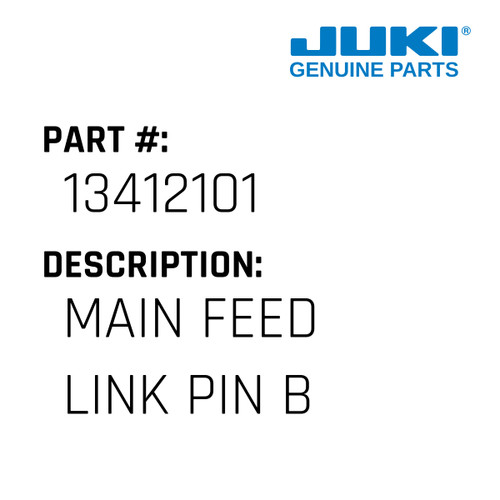 Main Feed Link Pin B - Juki #13412101 Genuine Juki Part