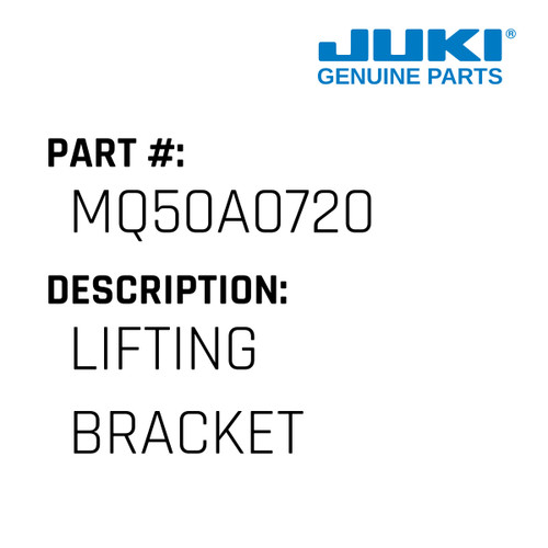 Lifting Bracket - Juki #MQ50A0720 Genuine Juki Part