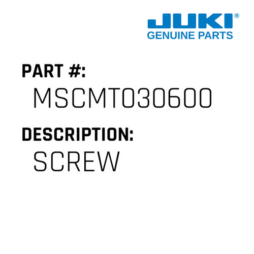 Screw - Juki #MSCMT030600 Genuine Juki Part