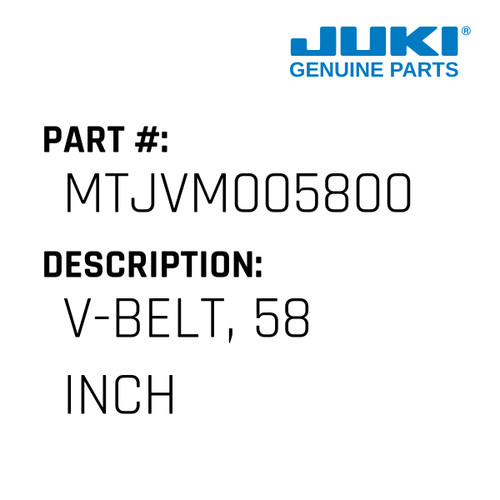 V-Belt, 58 Inch - Juki #MTJVM005800 Genuine Juki Part