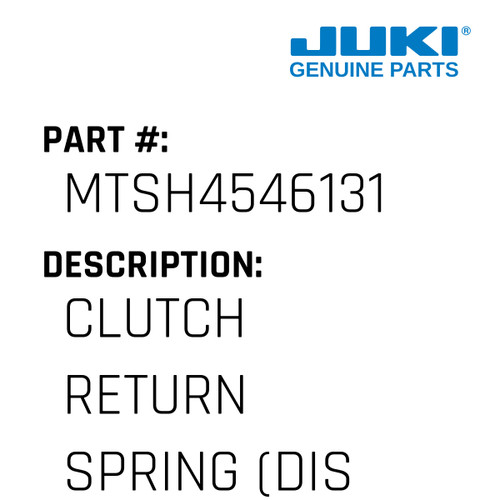 Clutch Return Spring - Juki #MTSH4546131 Genuine Juki Part