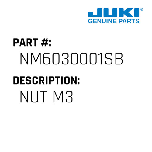 Nut M3 - Juki #NM6030001SB Genuine Juki Part