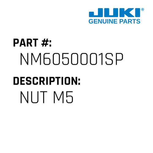 Nut M5 - Juki #NM6050001SP Genuine Juki Part