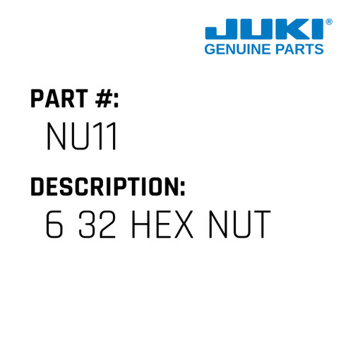 6 32 Hex Nut - Juki #NU11 Genuine Juki Part