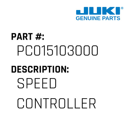 Speed Controller - Juki #PC015103000 Genuine Juki Part
