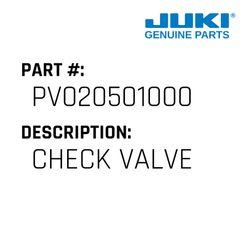 Check Valve - Juki #PV020501000 Genuine Juki Part
