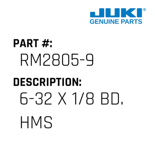 6-32 X 1/8 Bd. Hms - Juki #RM2805-9 Genuine Juki Part