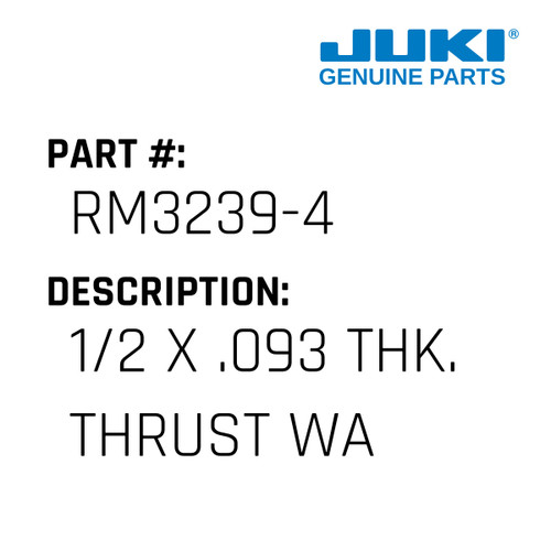 1/2 X .093 Thk. Thrust Washer - Juki #RM3239-4 Genuine Juki Part