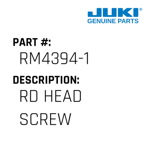 Rd Head Screw - Juki #RM4394-1 Genuine Juki Part